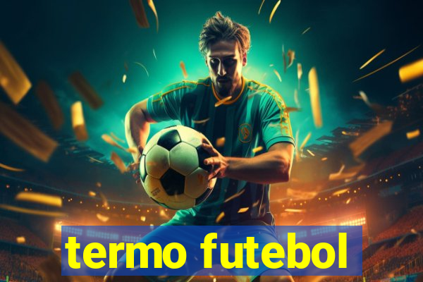 termo futebol